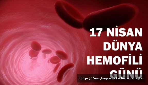 Dünya Hemofili Günü Kutlu Olsun