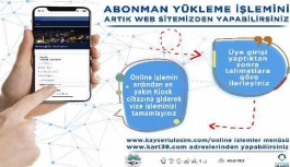 Büyükşehir'den online "abonman kart" yükleme hizmeti